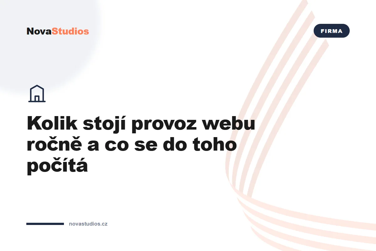 Kolik stojí provoz webu ročně a co se do toho počítá — článek na blogu NovaStudios