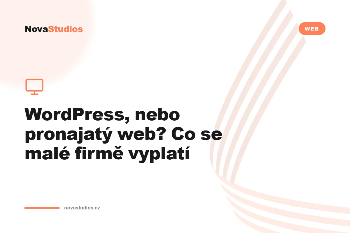 WordPress, nebo pronajatý web? Co se malé firmě vyplatí — článek na blogu NovaStudios