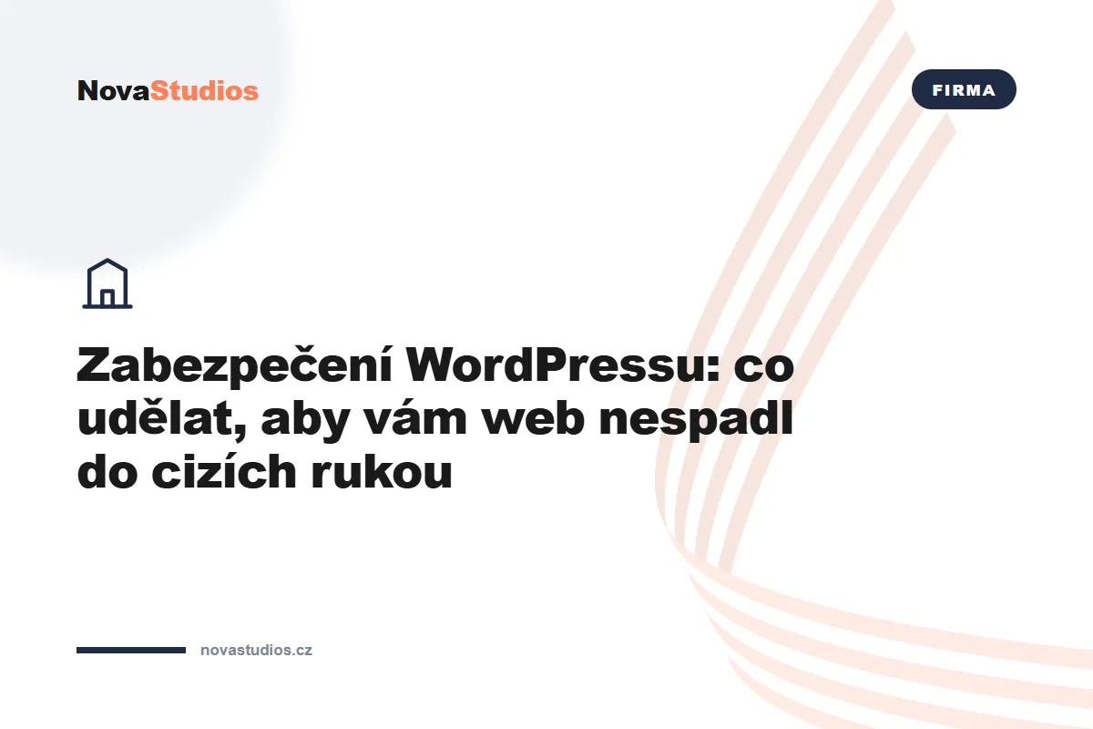 Zabezpečení WordPressu: co udělat, aby vám web nespadl do cizích rukou — článek na blogu NovaStudios