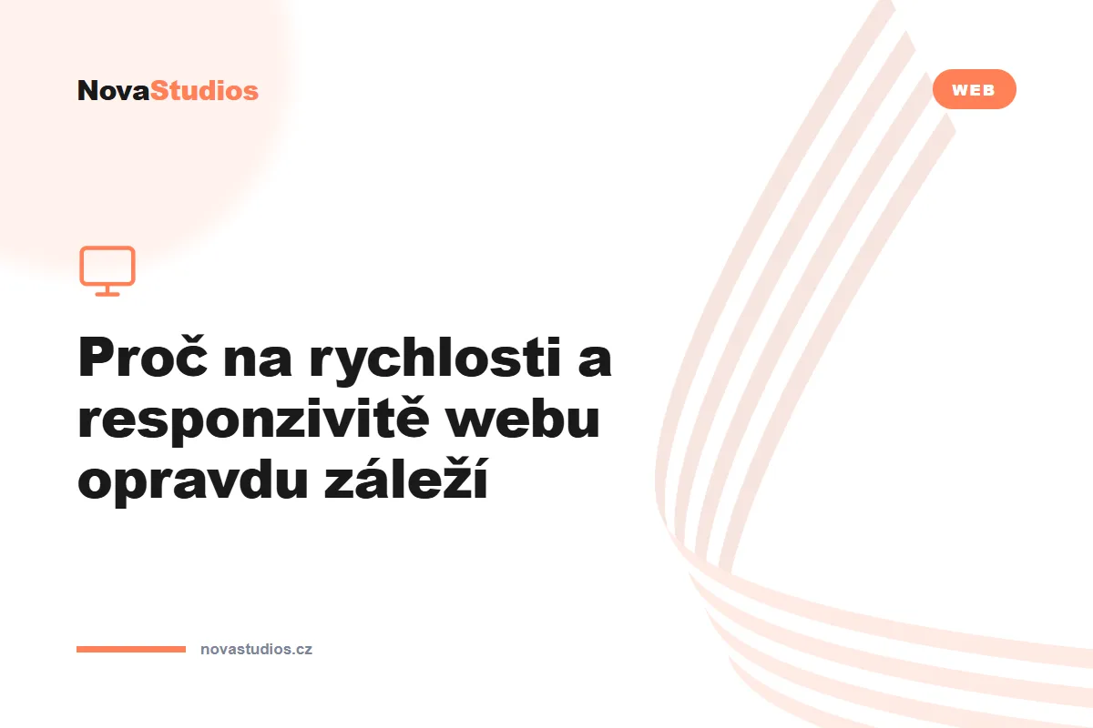 Proč na rychlosti a responzivitě webu opravdu záleží — článek na blogu NovaStudios